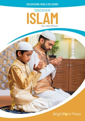 Discover Islam by Wilson, Libby
