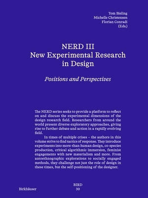 Nerd - New Experimental Research in Design 3: Positions and Perspectives by Bieling, Tom