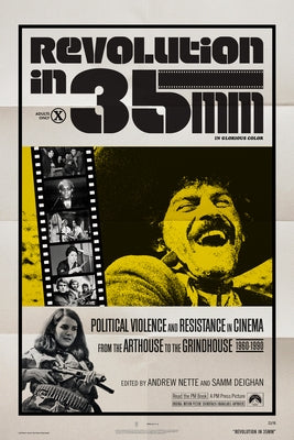 Revolution in 35mm: Political Violence and Resistance in Cinema from the Arthouse to the Grindhouse, 1960-1990 by Nette, Andrew