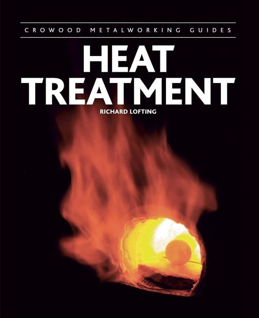 Heat Treatment by Lofting, Richard