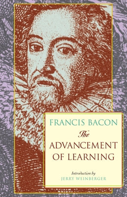 The Advancement of Learning by Bacon, Frances