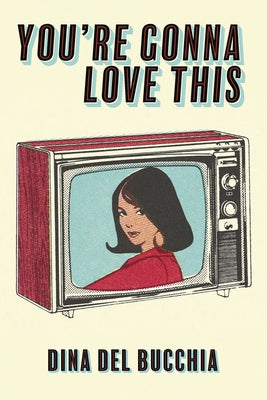 You're Gonna Love This by del Bucchia, Dina