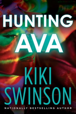 Hunting Ava by Swinson, Kiki