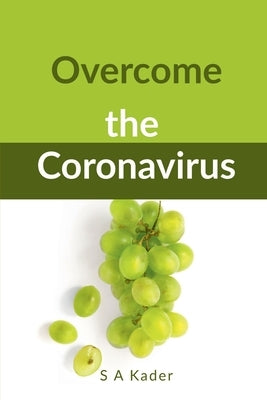 Overcome the Coronavirus by Kader, S.