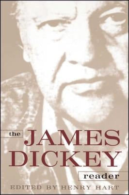 The James Dickey Reader by Hart, Henry