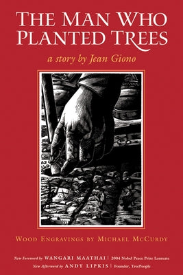 The Man Who Planted Trees by Giono, Jean