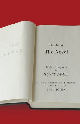 The Art of the Novel: Critical Prefaces by James, Henry