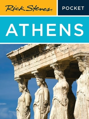 Rick Steves Pocket Athens by Steves, Rick