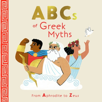 ABCs of Greek Myths: From Aphrodite to Zeus by Marcotte, Kathleen