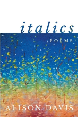 Italics by Davis, Alison