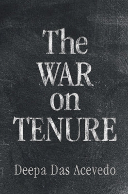 The War on Tenure by Das Acevedo, Deepa