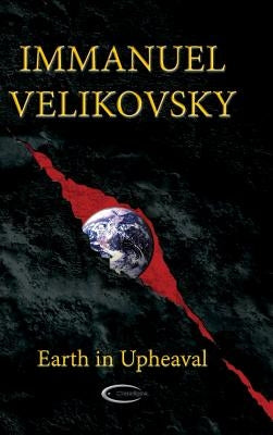 Earth in Upheaval by Velikovsky, Immanuel