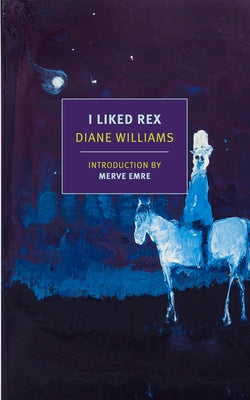 I Liked Rex by Williams, Diane