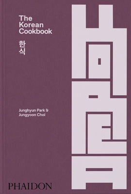 The Korean Cookbook by Park, Junghyun