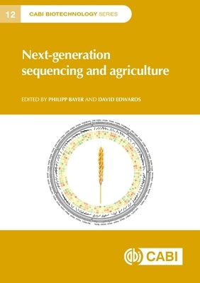 Next-Generation Sequencing and Agriculture by Bayer, Philipp