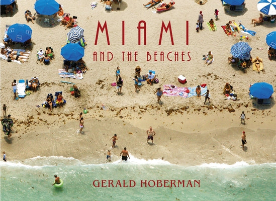 Miami and the Beaches by Hoberman, Gerald