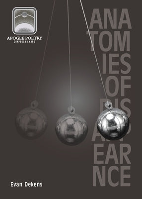 Anatomies of Disappearance by Dekens, Evan