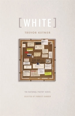 [White]: Poems by Ketner, Trevor