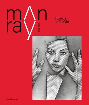 Man Ray: Genius of Light: 1890-1976 by Ray, Man