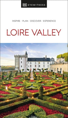 DK Eyewitness Loire Valley by Dk Eyewitness