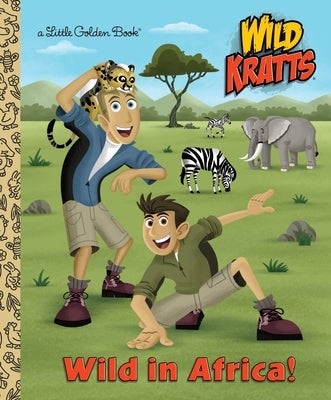 Wild in Africa! (Wild Kratts) by Kratt, Chris