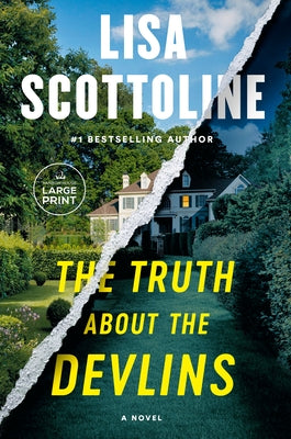 The Truth about the Devlins by Scottoline, Lisa