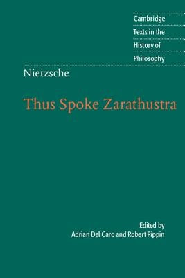 Nietzsche: Thus Spoke Zarathustra by Pippin, Robert