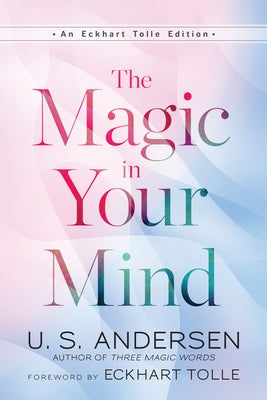 The Magic in Your Mind by Andersen, U. S.