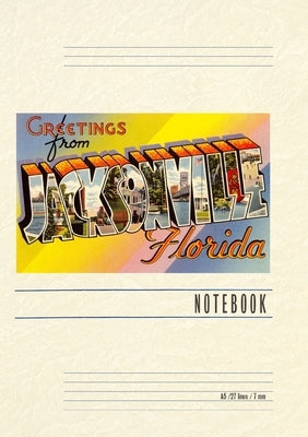 Vintage Lined Notebook Greetings from Jacksonville, Florida by Found Image Press