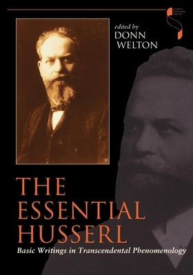 Essential Husserl: Basic Writings in Transcendental Phenomenology by Welton, Donn