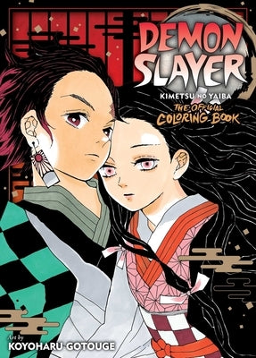 Demon Slayer: Kimetsu No Yaiba: The Official Coloring Book by Gotouge, Koyoharu