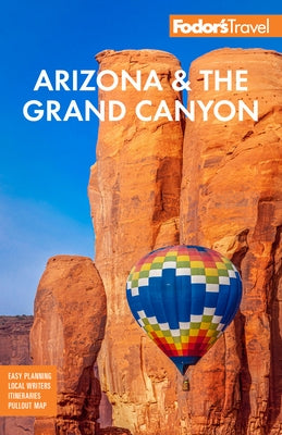 Fodor's Arizona & the Grand Canyon by Fodor's Travel Guides