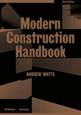 Modern Construction Handbook by Watts, Andrew