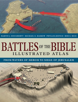 Battles of the Bible Illustrated Atlas by Dougherty, Martin J.