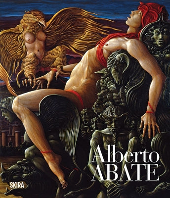 Alberto Abate: Catalogue Raisonn? by Abate, Alberto