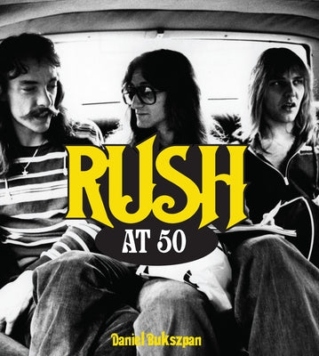 Rush at 50 by Bukszpan, Daniel