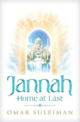 Jannah: Home at Last by Suleiman, Omar