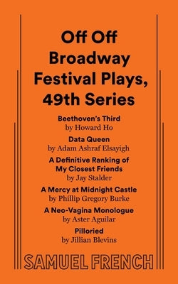 Off Off Broadway Festival Plays, 49th Series by Ho, Howard