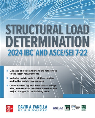 Structural Load Determination: 2024 IBC and Asce/SEI 7-22 by Fanella, David A.