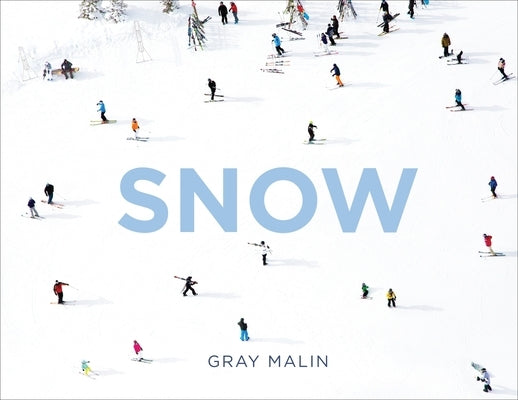 Gray Malin: Snow by Malin, Gray
