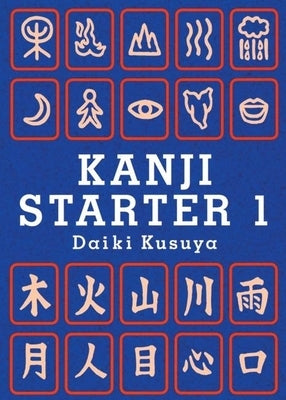 Kanji Starter 1 by Kusuya, Daiki