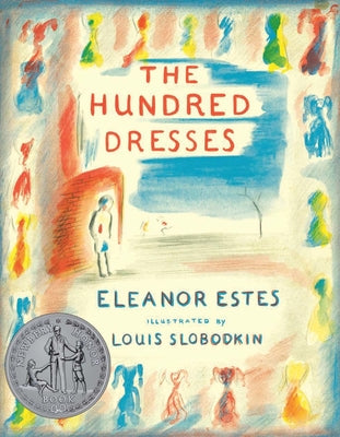 The Hundred Dresses by Estes, Eleanor