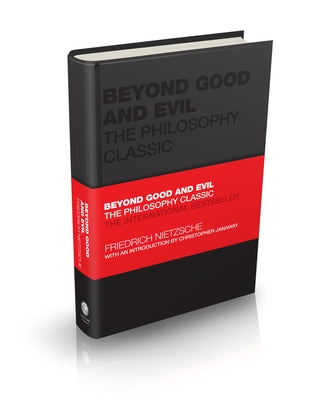 Beyond Good and Evil: The Philosophy Classic by Nietzsche, Friedrich