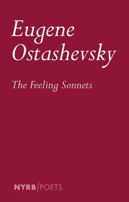 The Feeling Sonnets by Ostashevsky, Eugene