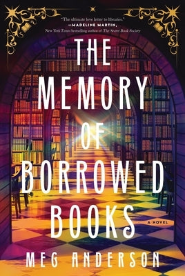 The Memory of Borrowed Books by Anderson, Meg
