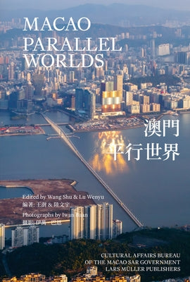 Macao: Parallel Worlds by Shu, Wang