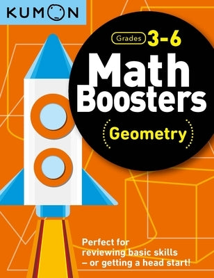 Kumon Math Boosters: Geometry: Grades 3-6 by Kumon Publishing