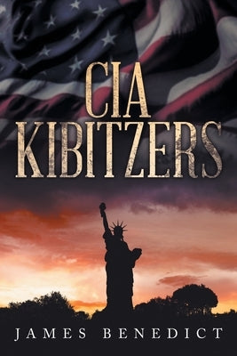 CIA Kibitzers by Benedict, James