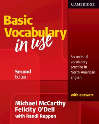 Basic Vocabulary in Use: 60 Units of Vocabulary Practice in North American English with Answers by McCarthy, Michael