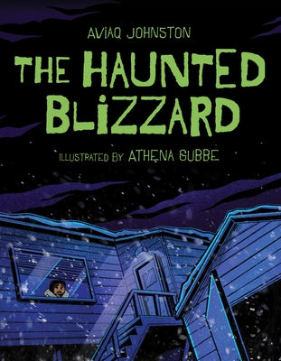 The Haunted Blizzard by Johnston, Aviaq